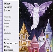 When Angels Speak / Manhattan Wind Quintet