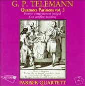 Telemann: Quatuors Parisiens Vol 3 / Pariser Quartet Telemann: Quatuors Parisiens Vol 3 / Pariser Quartet