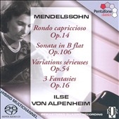 Mendelssohn: Rondo Capriccioso Op.14, Piano Sonata No.3 Op.106, Variations Serieuses Op.54, etc (11/1975)  / Ilse von Alpenheim(p)
