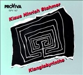 Klaus Hinrich Stahmer - Klanglabyrinthe