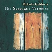 The Seasons - Vermont / Malcolm Goldstein