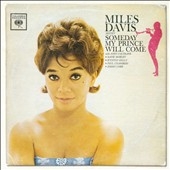 Miles Davis/Someday My Prince Will Come