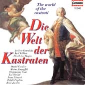 Die Welt der Kastraten / Kowalski, Koehler, Ragin, et al Die Welt der Kastraten / Kowalski, Koehler, Ragin, et al