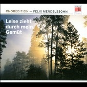 Mendelssohn: Leise Zieht Durch Mein Gemut