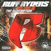 Ruff Ryders/Ruff Ryders Vol. 4: The Redemption