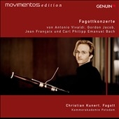 Fagottkonzerte - Vivaldi, G.Jacob, J.Francaix and C.P.E.Bach