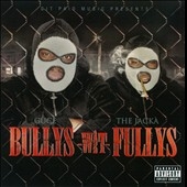 Bullys Wit Fullys 4 Bullys Wit Fullys 4