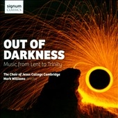 Out of Darkness - Music from Lent to Trinity