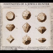 Footnotes of a Jewels Hunter Footnotes of a Jewels Hunter