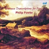 Virtuoso Transcriptions for Piano -J.S.Bach, Schubert, Kreisler, etc (before 1981)/ Philip Fowke(p)