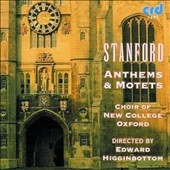 Stanford: Anthems & Motets.