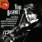 Viola Sonatas:Glinka/Roslavets/Shostakovich:Yuri Bashmet(va)/Mikhail Muntian(p)