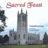 Sacred Feast / Paul Halley, Gaudeamus