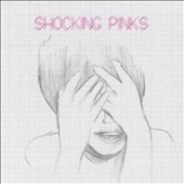 Shocking Pinks Shocking Pinks