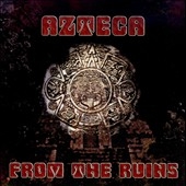 Azteca/From the Ruins[INAK90902]