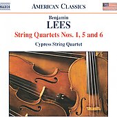 B.Lees: String Quartets No.1, No.5, No.6 / Cypress String Quartet B.Lees: String Quartets No.1, No.5, No.6 / Cypress String Quartet