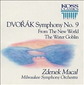 Dvorak: Symphony no 9, Water Goblin / Zdenek Macal, Milwaukee SO