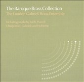 The Baroque Brass Collection -T.Susato, G.Gabrielli, S.Scheidt, etc / London Gabrieli Brass Ensemble & Chorus