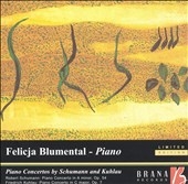 SCHUMANN:PIANO CONCERTO OP.54/SAINT-SAENS:WEDDING CAKE OP.76/KUHLAU:PIANO CONCERTO OP.7(1956-69):FELICJA BLUMENTAL(p)/H.SWAROWSKY(cond)/VIENNA PRO MUSICA ORCHESTRA/ETC SCHUMANN:PIANO CONCERTO OP.54/SAINT-SAENS:WEDDING CAKE OP.76/KUHLAU:PIANO CONCERTO OP.7(1956-69):FELICJA BLUMENTAL(p)/H.SWAROWSKY(cond)/VIENNA PRO MUSICA ORCHESTRA/ETC