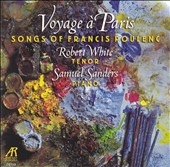 Poulenc: Voyage   Paris, etc / Robert White, Samuel Sanders