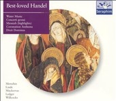 Best-Loved Handel - Water Music, Concerti Grossi, etc