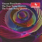 V.Persichetti: String Quartets No.1 Op.7-No.4 Op.122: Lydian String Quartet V.Persichetti: String Quartets No.1 Op.7-No.4 Op.122: Lydian String Quartet