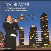 New York Legends - Joseph Alessi, Principal Trombone New York Legends - Joseph Alessi, Principal Trombone