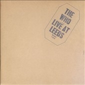 Live At Leeds : 40th Anniversary Super Deluxe Collector's Edition ［4CD+LP+7inch+BOOK+ポスター］＜限定盤＞