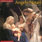 Angelo Notari: The First New Music 1613