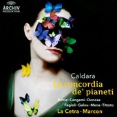 Caldara: La Concordia de' Pianeti Caldara: La Concordia de' Pianeti
