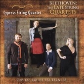 Beethoven: The Late String Quartets Beethoven: The Late String Quartets