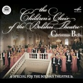 Christmas Bells - Special for the Bolshoi Theatre