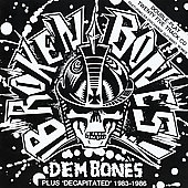 Dem Bones + Decapitated