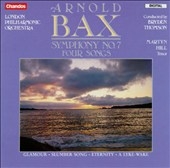Bax: Symphony No 7; Songs