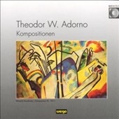 T.W.Adorno: Chamber & Choral Works