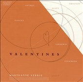 Valentines- Antheil, Scott, Gershwin, etc / Marthanne Verbit Valentines- Antheil, Scott, Gershwin, etc / Marthanne Verbit