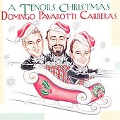 A Tenors Christmas / Domingo, Pavarotti, Carreras