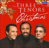 The Three Tenors at Christmas -Adam, Gounod, Alvarez, etc / Luciano Pavarotti(T), Placido Domingo(T), Jose Carreras(T), etc