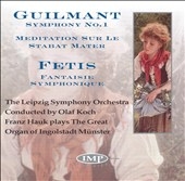 Guilmant: Symphony no 1, Meditation, etc / Olaf Guilmant: Symphony no 1, Meditation, etc / Olaf