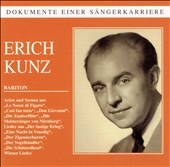 Dokumente einer Saengerkarriere - Erich Kunz - Mozart, et al Dokumente einer Saengerkarriere - Erich Kunz - Mozart, et al