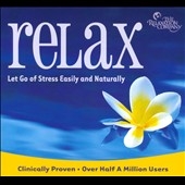 Relax : Let Go Of Stress Easily And Naturally