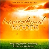 Inspirational Moods : Inspiring Hymns Featuring Piano and Orchestra