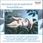 The Golden Age of Light Music - Portrait of My Love The Golden Age of Light Music - Portrait of My Love