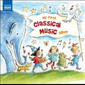 My First Classical Music Album My First Classical Music Album