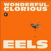 Wonderful, Glorious: Deluxe Edition