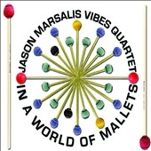 In a World of Mallets In a World of Mallets