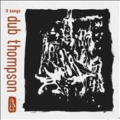 Dub Thompson/9 Songs[51392]