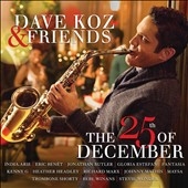 Dave Koz/The 25th of December[7235864]