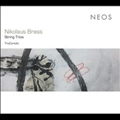 Nikolaus Brass: String Trios Nikolaus Brass: String Trios