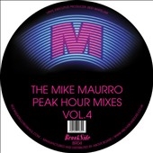 Mike Maurro Peak Hour Mixes, Vol. 4 